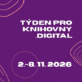 Týden pro knihovny .Digital